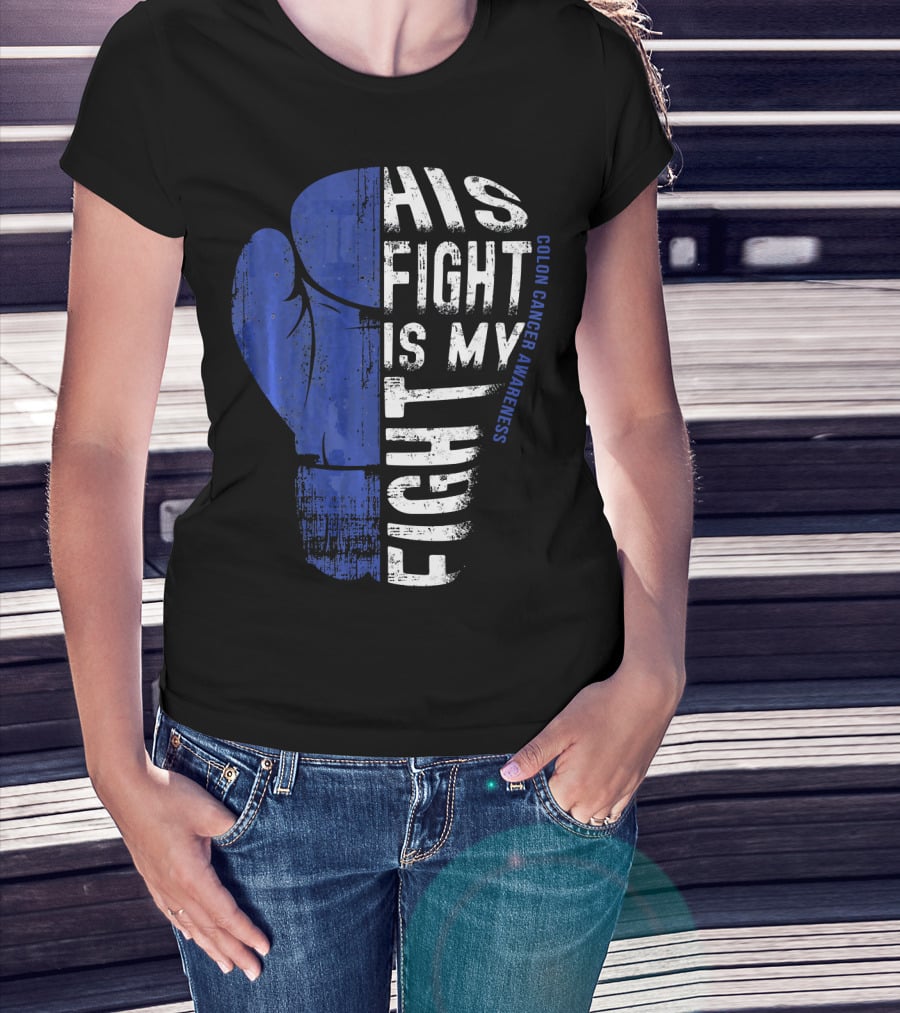 His Fight Is My Fight Colon Cancer Awareness Boxing Glove T-Shirt