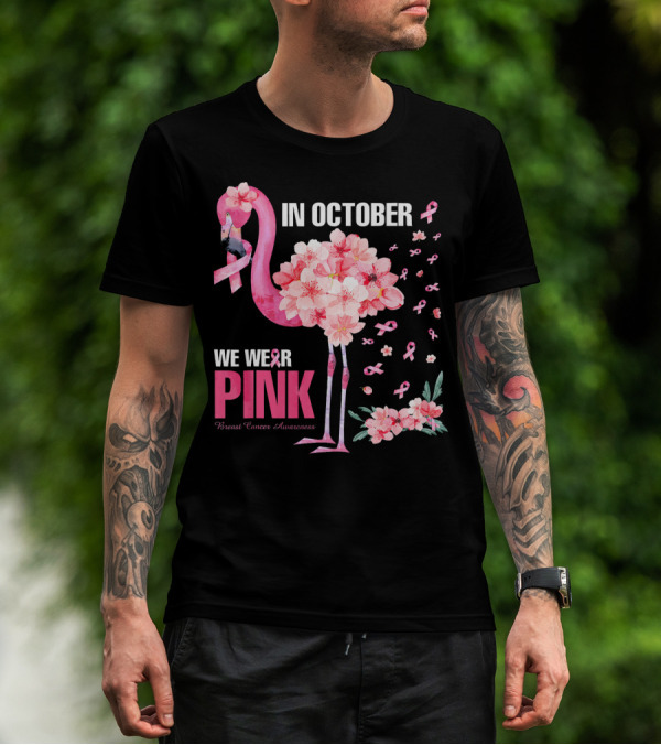 In October We Wear Pink Breast Cancer Awareness Flamingo Cherry Blossom T-Shirt