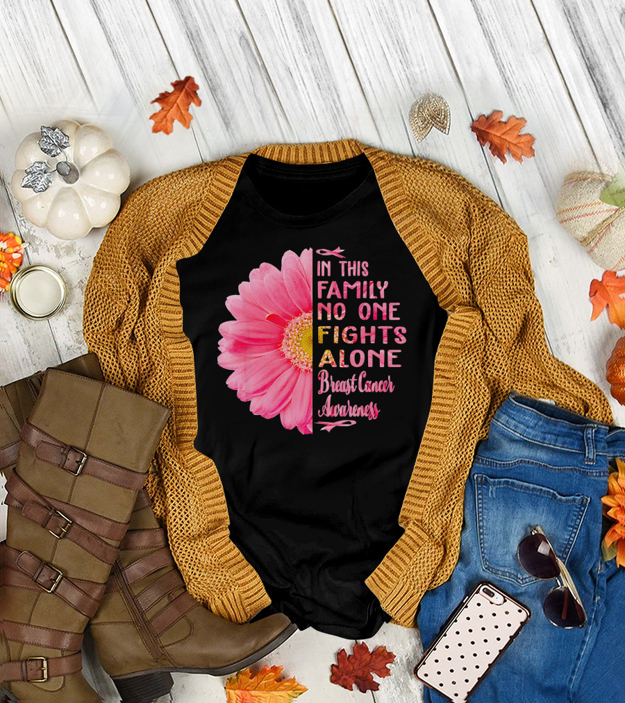 In This Family No One Fights Alone Breast Cancer Awareness Daisy T-Shirt