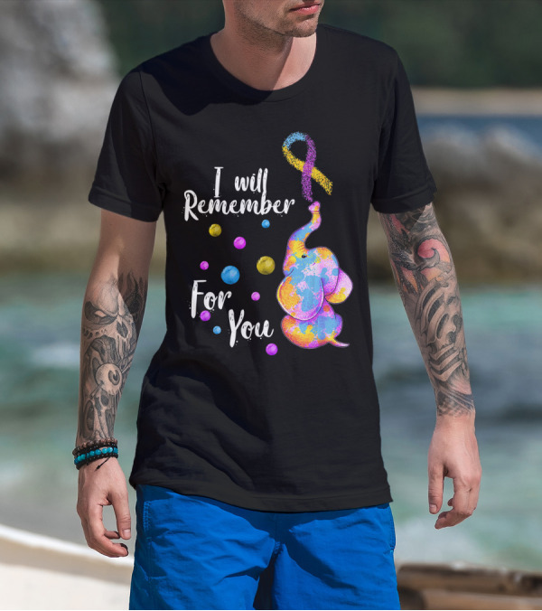 I Will Remember For You Colorful Elephant T-Shirt
