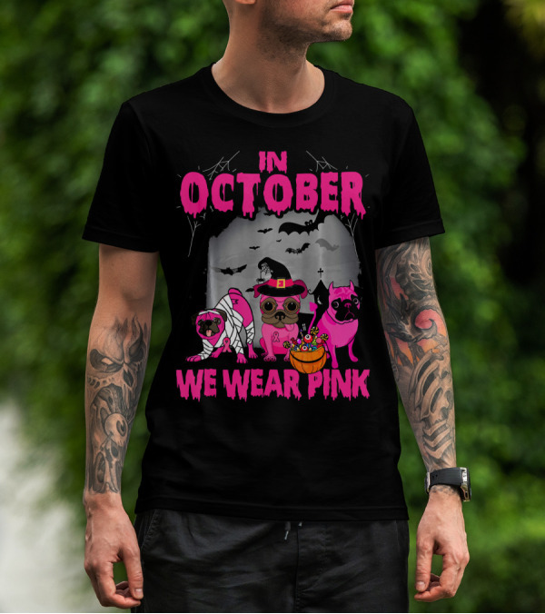 In October We Wear Pink Three Pugs Halloween Bats And Costumes T-Shirt