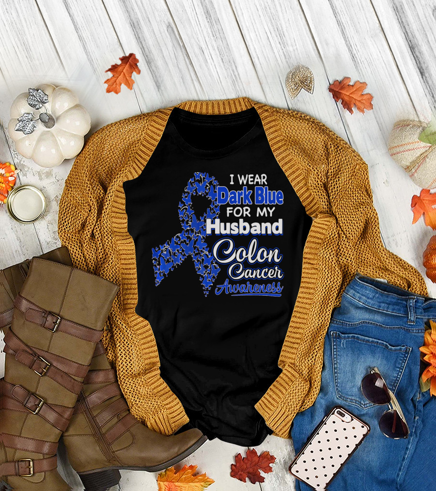 I Wear Dark Blue for My Husband Colon Cancer Awareness T-Shirt