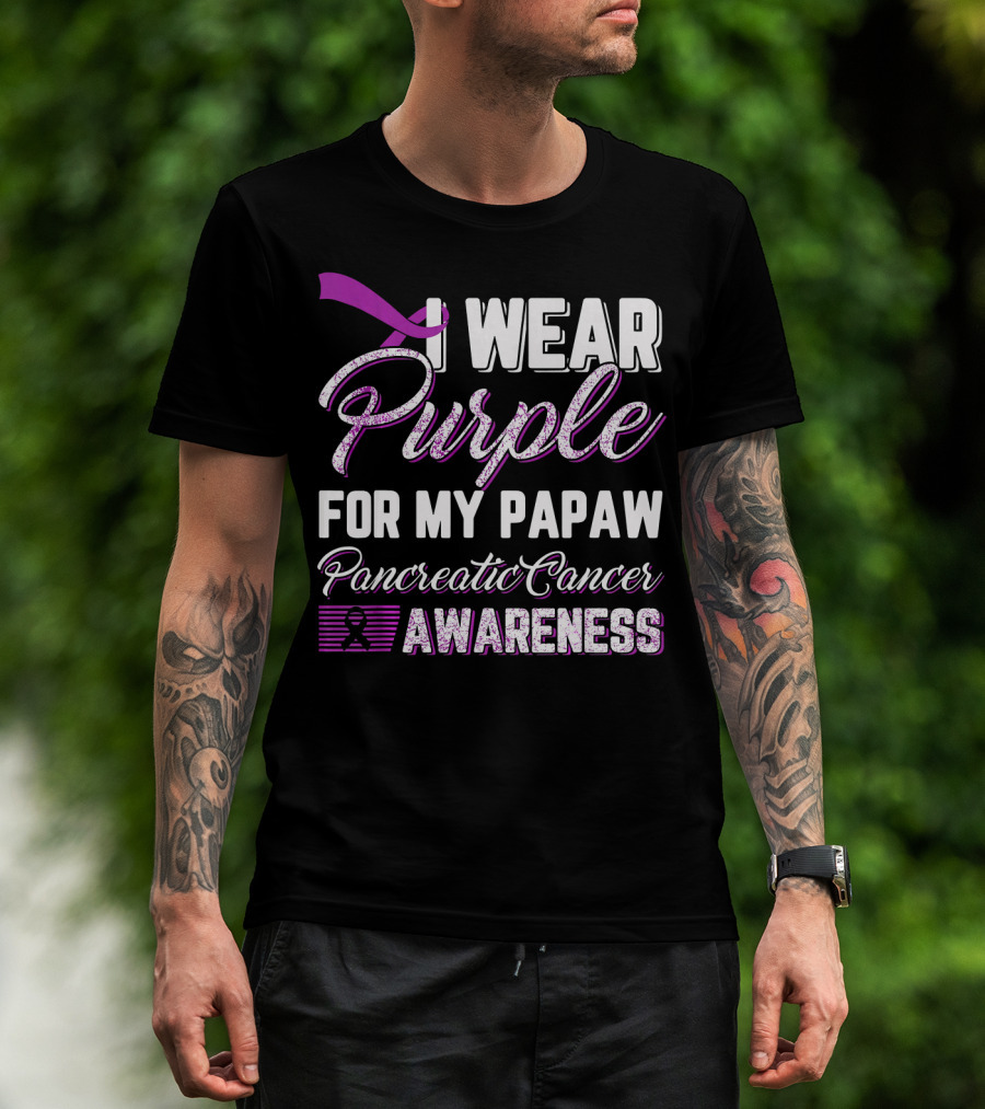 I Wear Purple For My Papaw Pancreatic Cancer Awareness T-Shirt