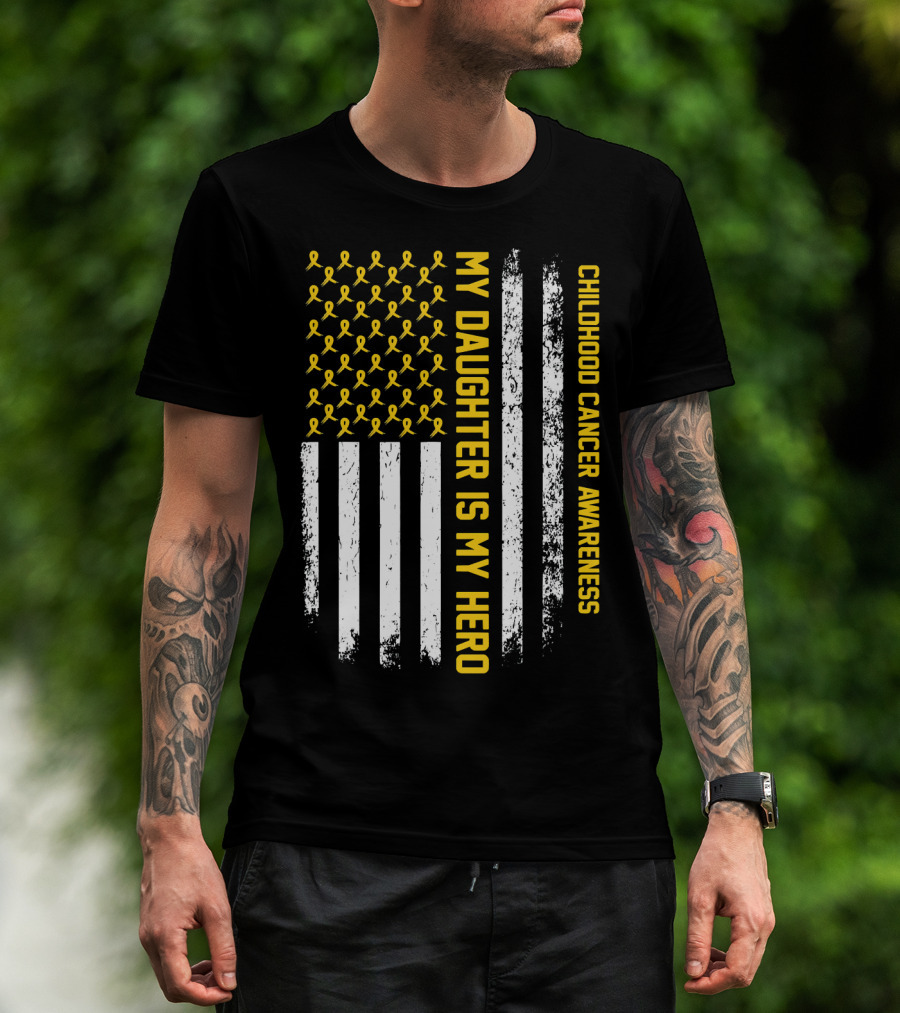 Childhood Cancer Awareness My Daughter Is My Hero Yellow Ribbon USA Flag T-Shirt