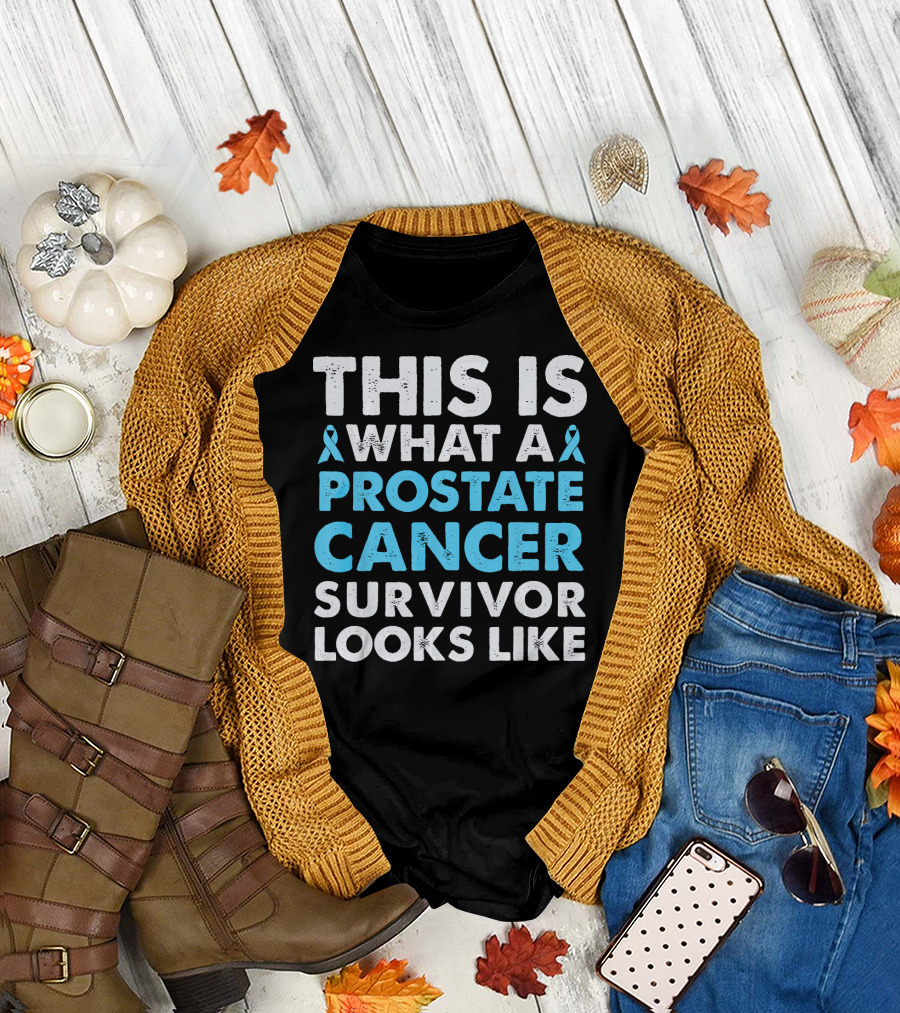 This Is What a Prostate Cancer Survivor Looks Like T-Shirt