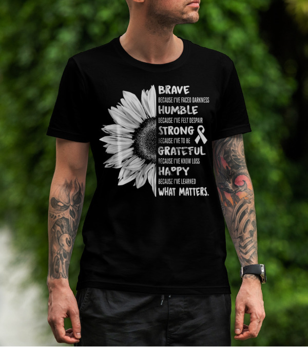 Brave Humble Strong Grateful Happy Sunflower White Ribbon Lung Cancer Awareness T-Shirt