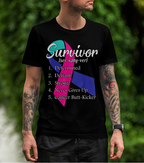 Survivor Defined: Determined, Defiant, Strong, Never Gives Up, Cancer Butt-Kicker T-Shirt