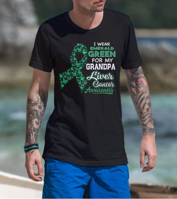 I Wear Emerald Green For My Grandpa Liver Cancer Awareness T-Shirt