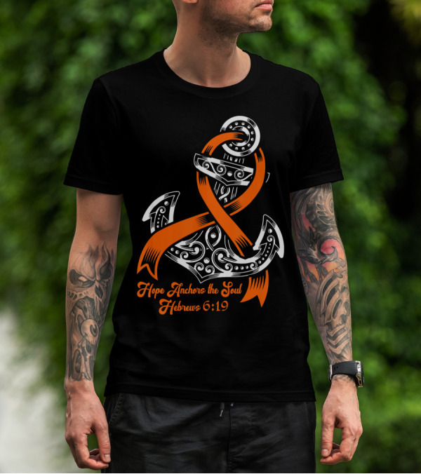 Hope Anchors The Soul Hebrews 6:19 Kidney Cancer Awareness Anchor T-Shirt