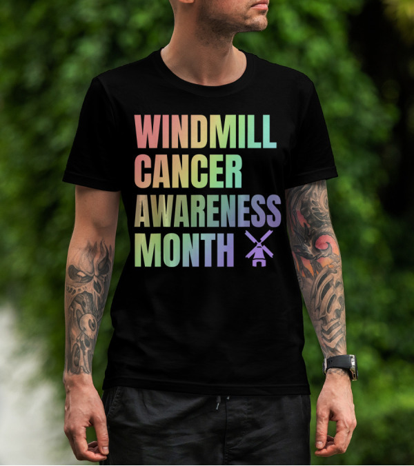 Windmill Cancer Awareness Month T-Shirt