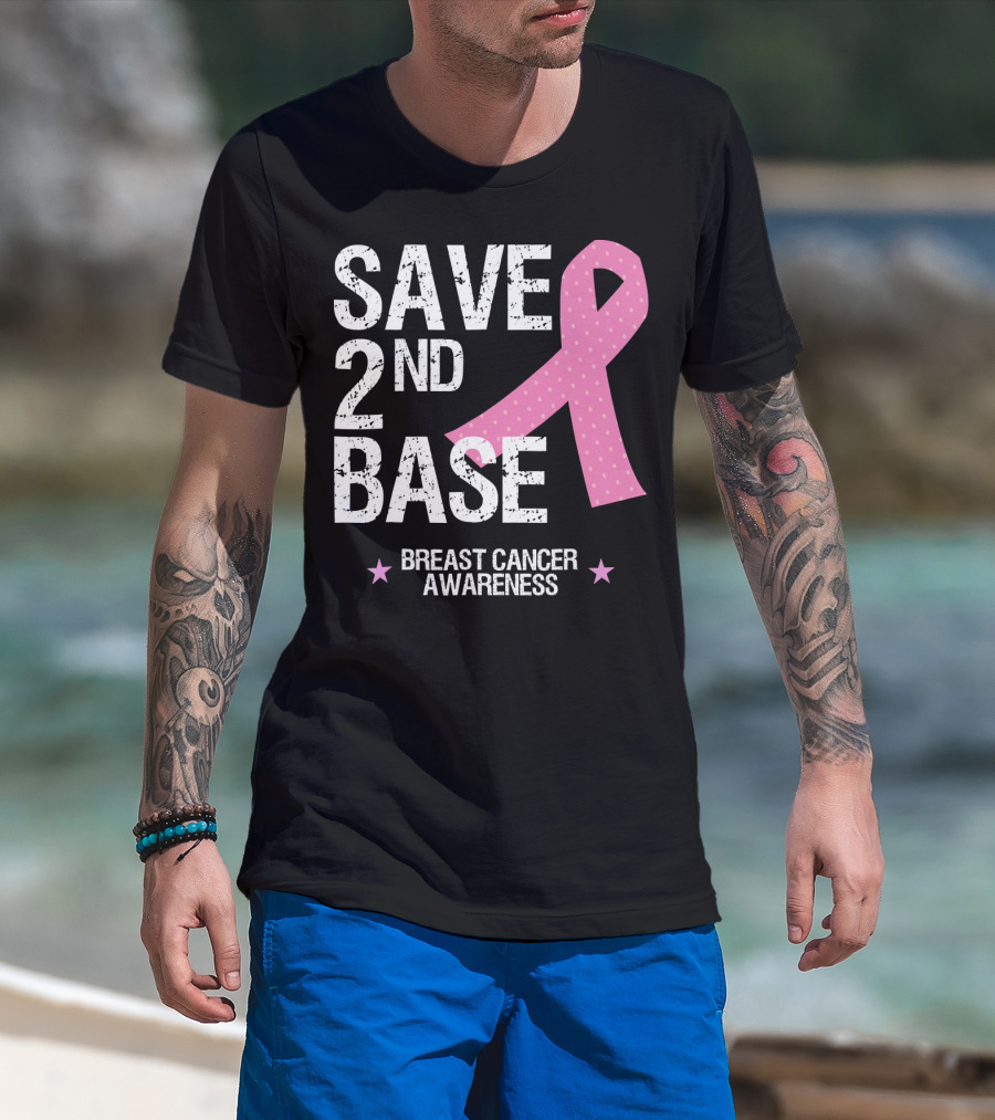 Save 2nd Base Breast Cancer Awareness Pink T-Shirt