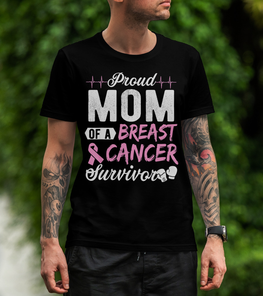 Proud Mom Of A Breast Cancer Survivor Pink Ribbon And Boxing Gloves T-Shirt