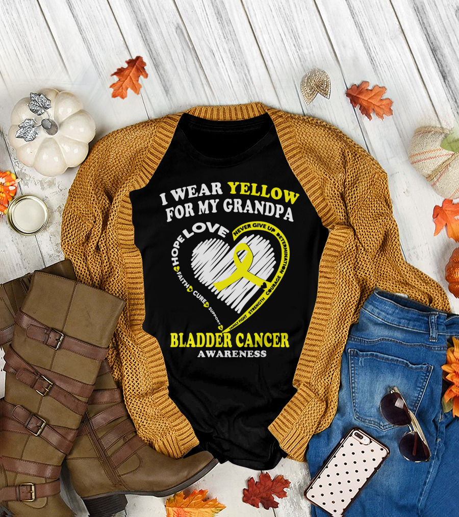 I Wear Yellow for My Grandpa Bladder Cancer Awareness Hope Love Courage T-Shirt