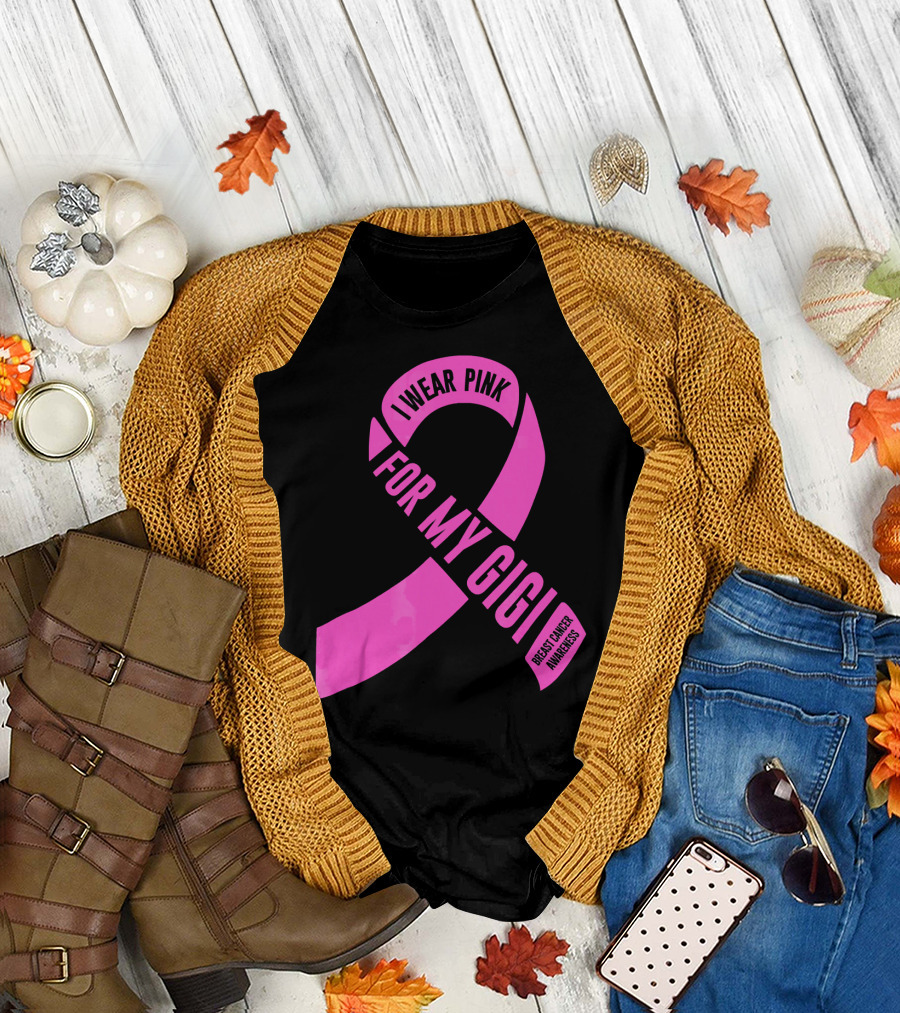 I Wear Pink for My Gigi Breast Cancer Awareness T-Shirt