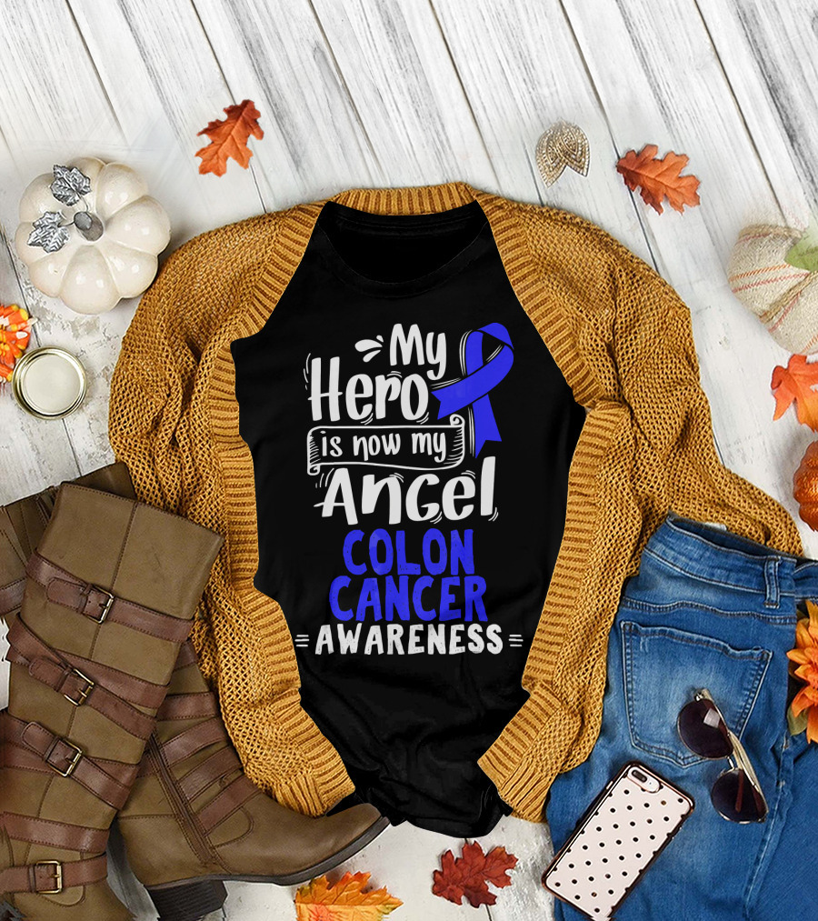 My Hero Is Now My Angel Colon Cancer Awareness T-Shirt
