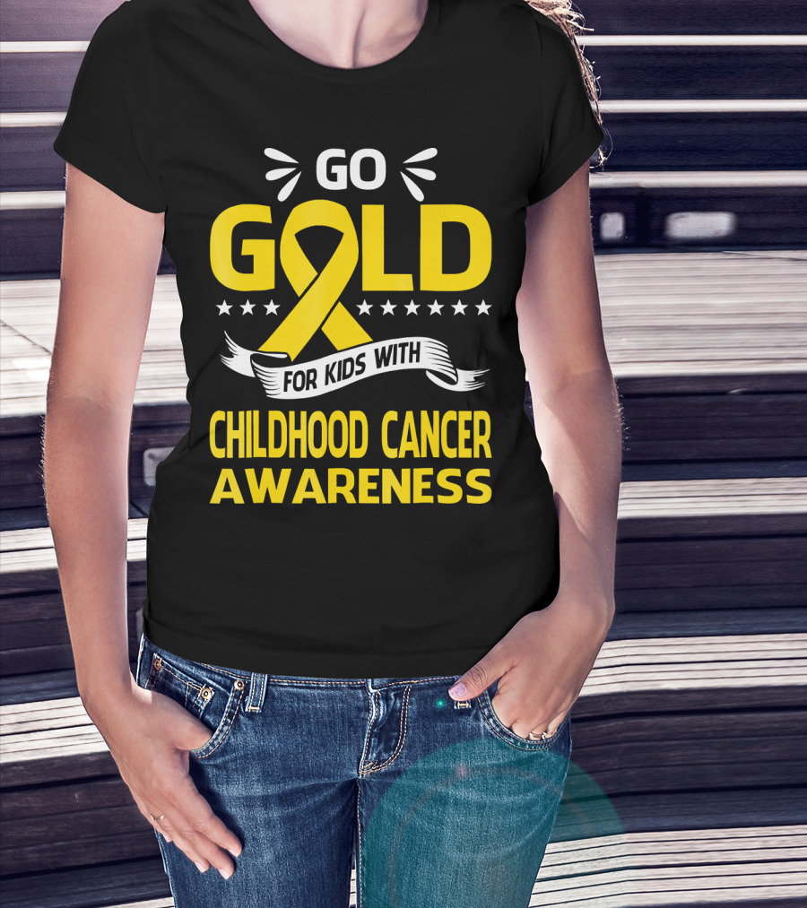 Go Gold For Kids With Childhood Cancer Awareness T-Shirt