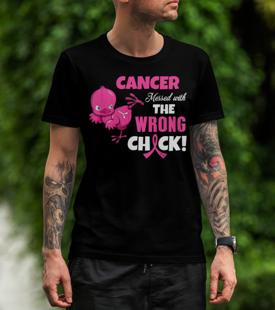 Cancer Messed With The Wrong Chick T-Shirt