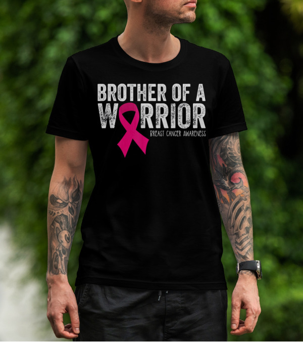 Brother Of A Warrior Pink Ribbon Breast Cancer Awareness T-Shirt