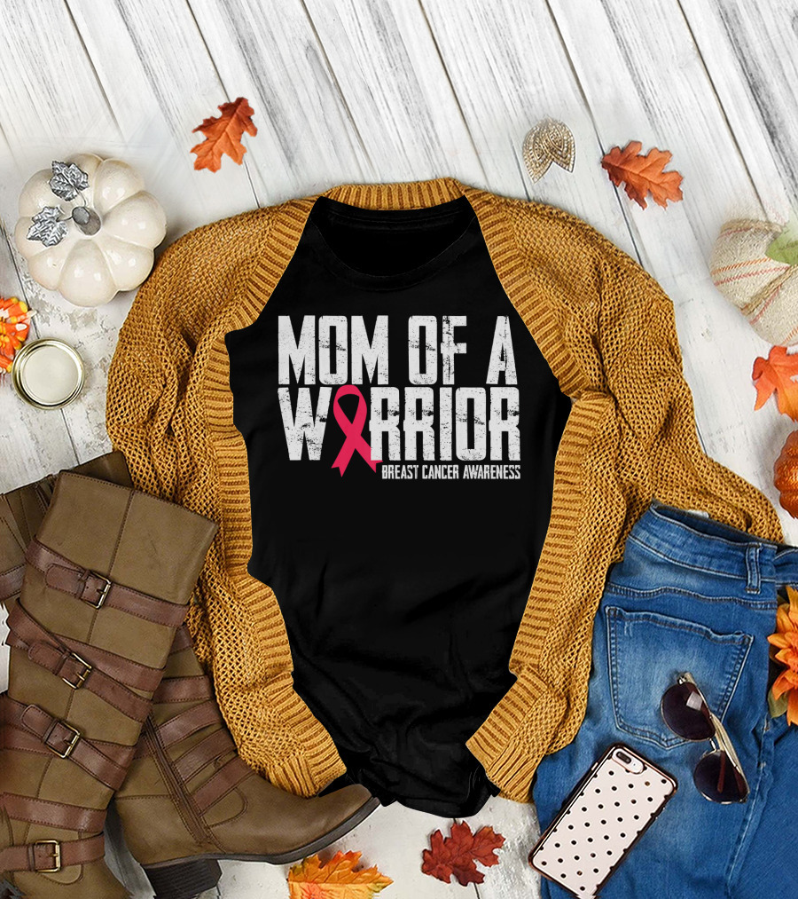 Mom Of A Warrior Breast Cancer Awareness Pink Ribbon T-Shirt