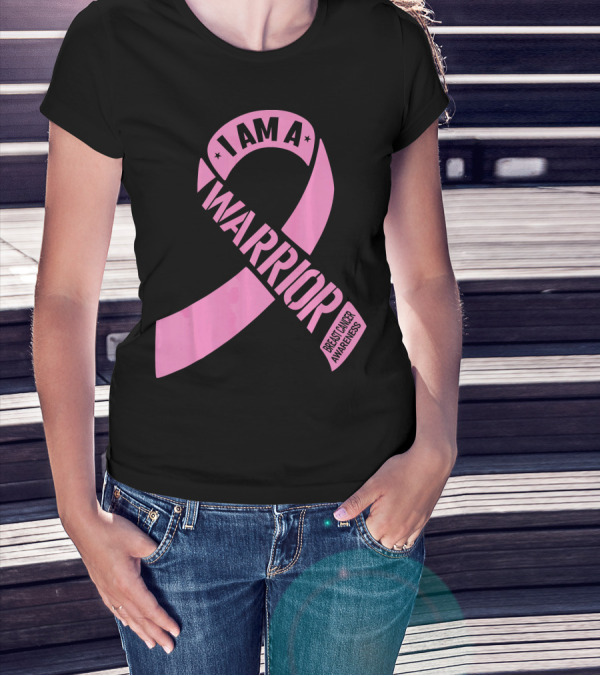 I Am A Warrior Pink Ribbon Breast Cancer Awareness T-Shirt