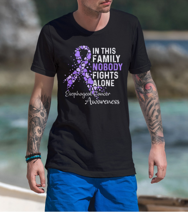 In This Family Nobody Fights Alone Esophageal Cancer Awareness T-Shirt