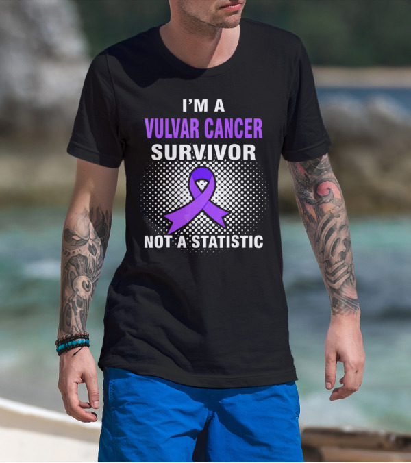 I'm A Vulvar Cancer Survivor Not A Statistic Purple T-Shirt