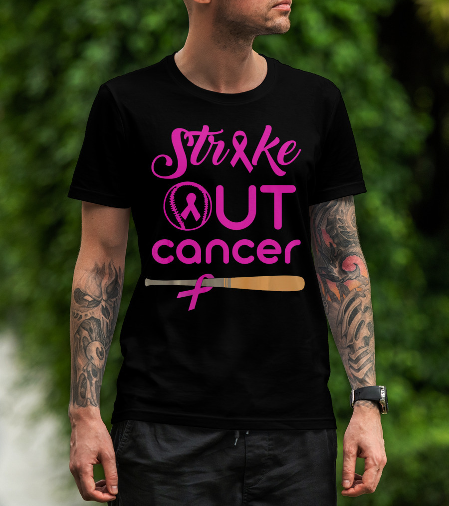 Strike Out Cancer Pink Ribbon Baseball Bat T-Shirt