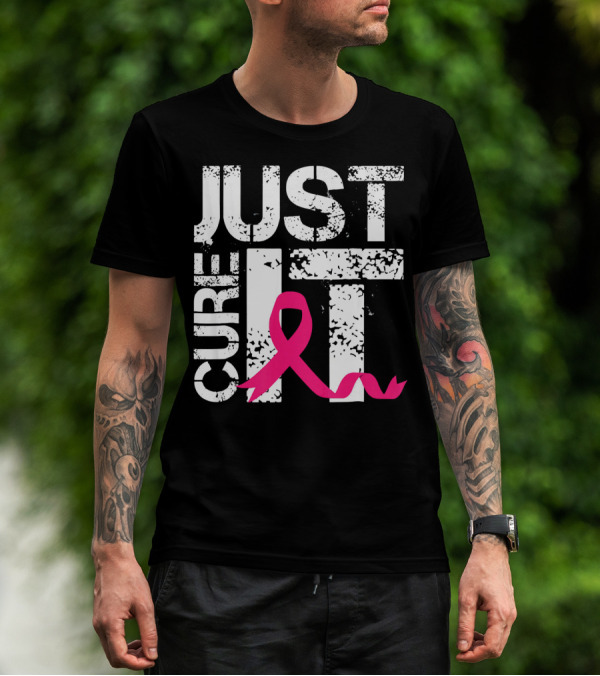 Women Just Cure It Breast Cancer Awareness Pink T-Shirt