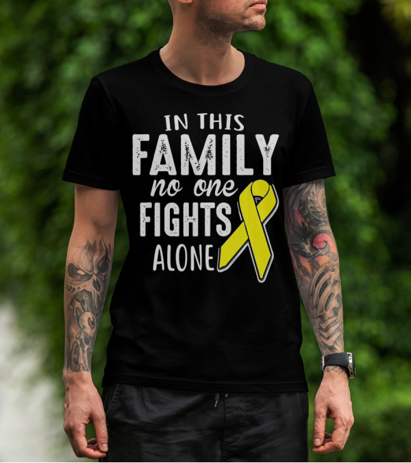 In This Family No One Fights Alone Yellow Ribbon Sarco T-Shirt