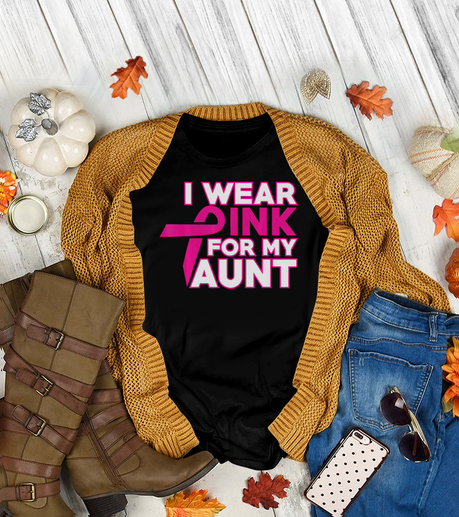 I WEAR PINK FOR MY AUNT T-Shirt
