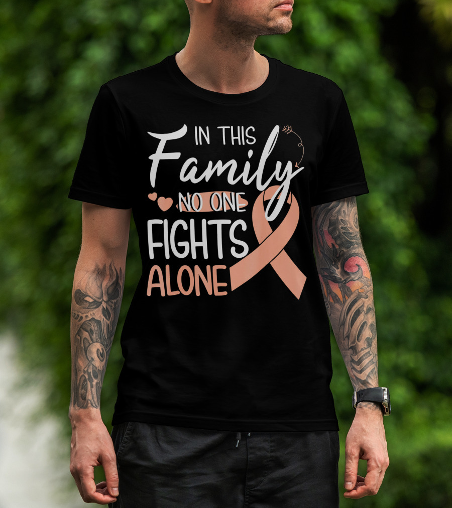 In This Family No One Fights Alone Uteri Awareness T-Shirt