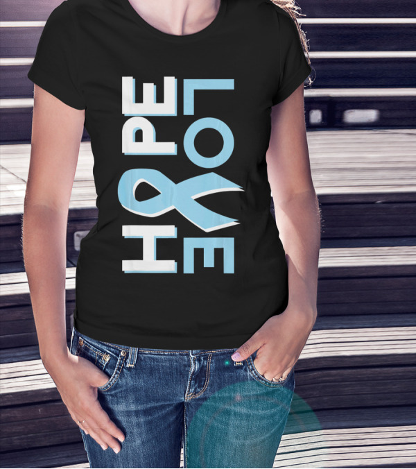 Hope Love Prostate Cancer Awareness Fight Cancer T-Shirt