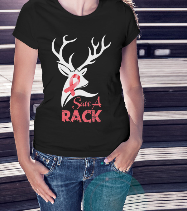 Save A Rack Breast Cancer Awareness Pink Ribbon Deer Antlers T-Shirt