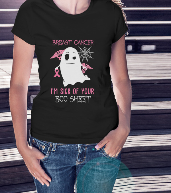 Breast Cancer Awareness I'm Sick Of Your Boo Sheet Ghost With Pink Ribbon And Wings T-Shirt