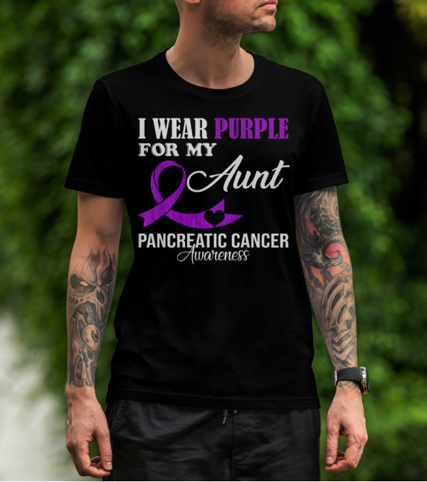 I Wear Purple For My Aunt Pancreatic Cancer Awareness T-Shirt