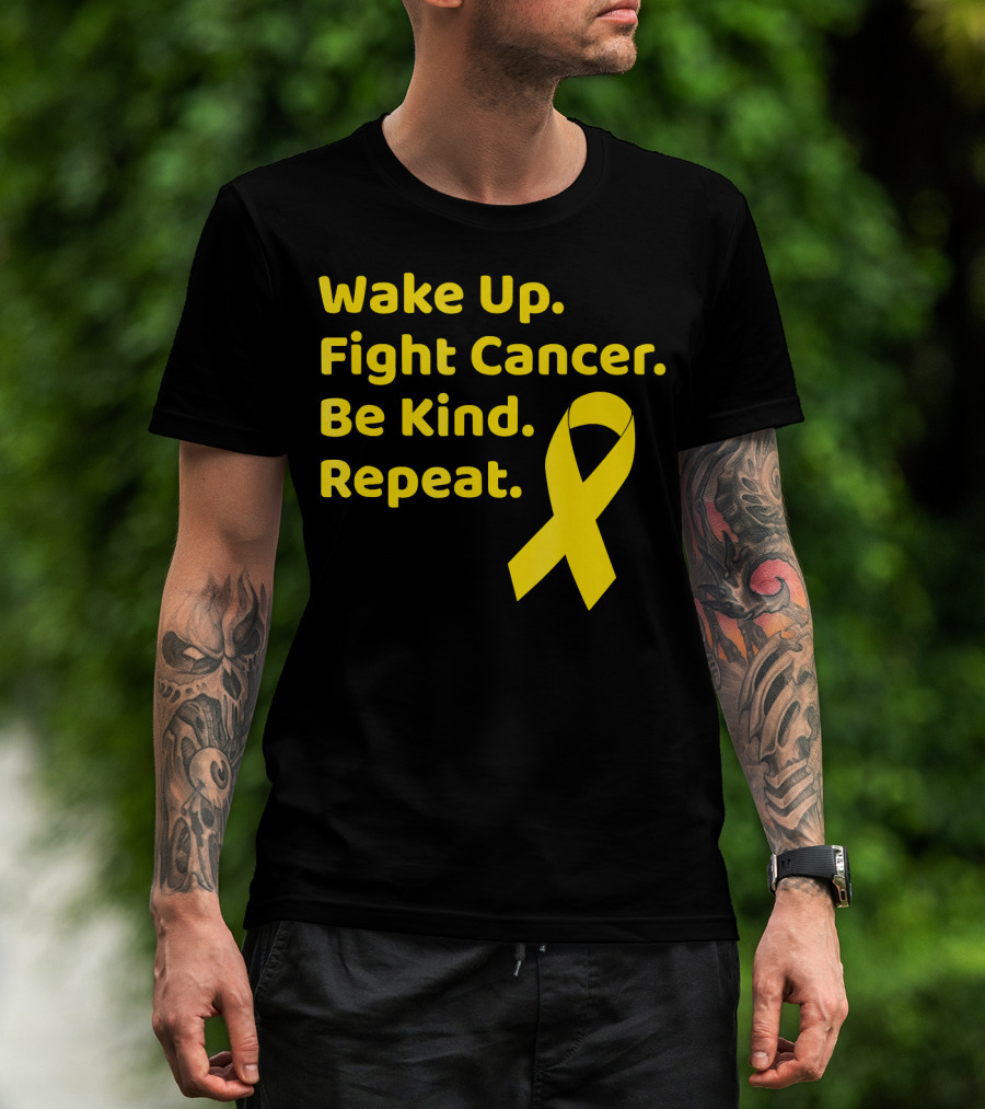 Wake Up Fight Cancer Be Kind Repeat Yellow Ribbon Childhood Cancer Awareness Month T-Shirt