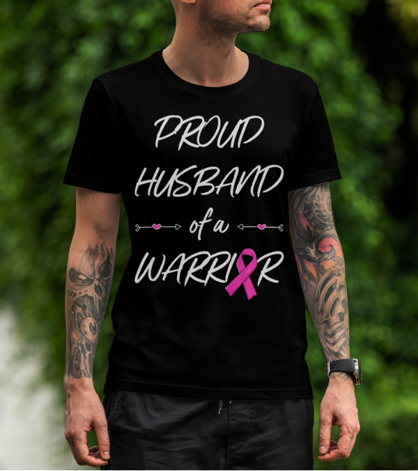 Proud Husband Of A Warrior Breast Cancer Pink Ribbon Hearts T-Shirt