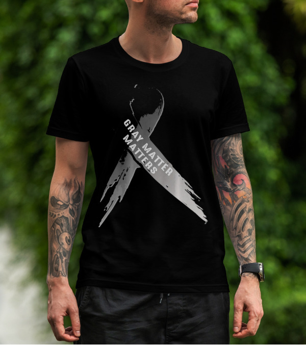 Gray Matter Matters National Brain Tumor Cancer Awareness T-Shirt