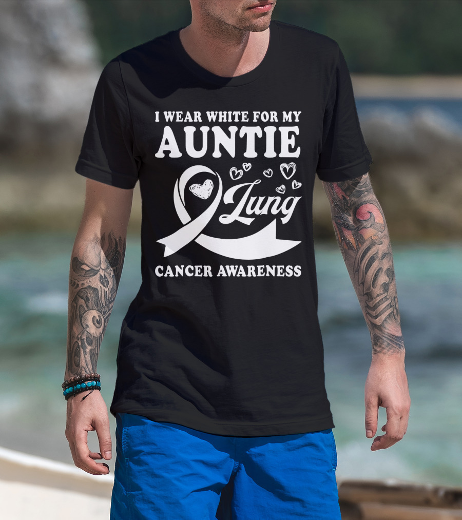 I Wear White For My Auntie Lung Cancer Awareness Ribbon Hearts T-Shirt