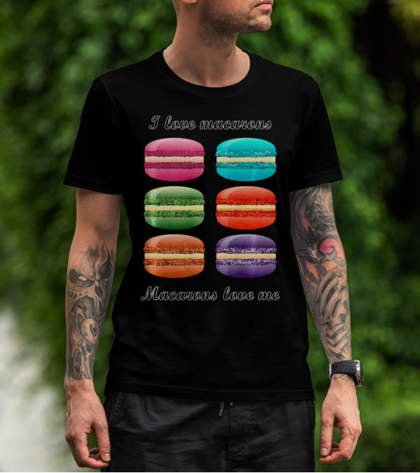 I Love Macarons Macarons Love Me T-Shirt