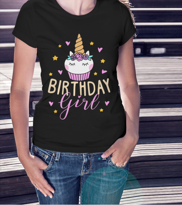 Birthday Girl Unicorn Cupcake Stars Hearts Cute Funny T-Shirt