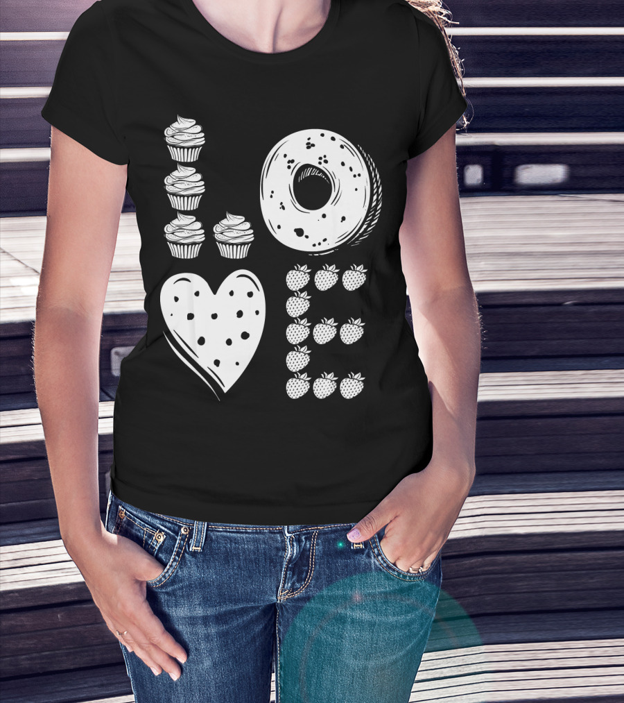Love Cupcake Doughnut Strawberry Food Lover T-Shirt