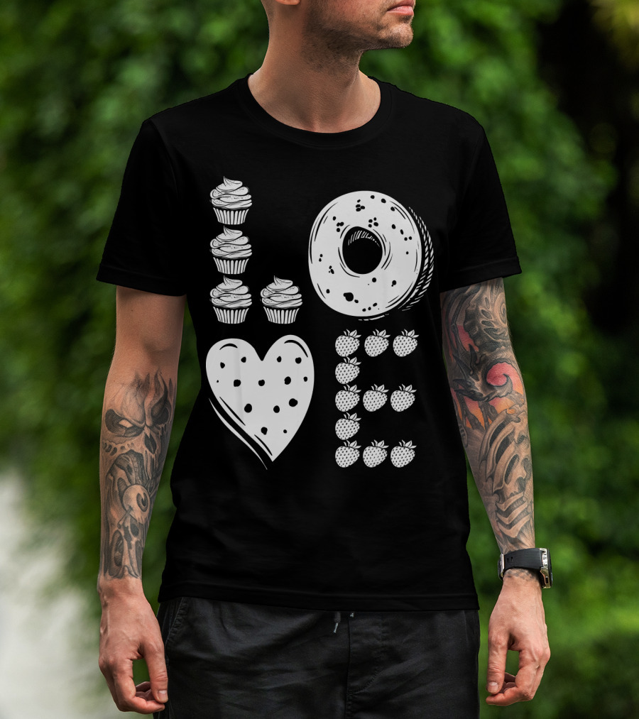 Love Cupcake Doughnut Strawberry Food Lover T-Shirt