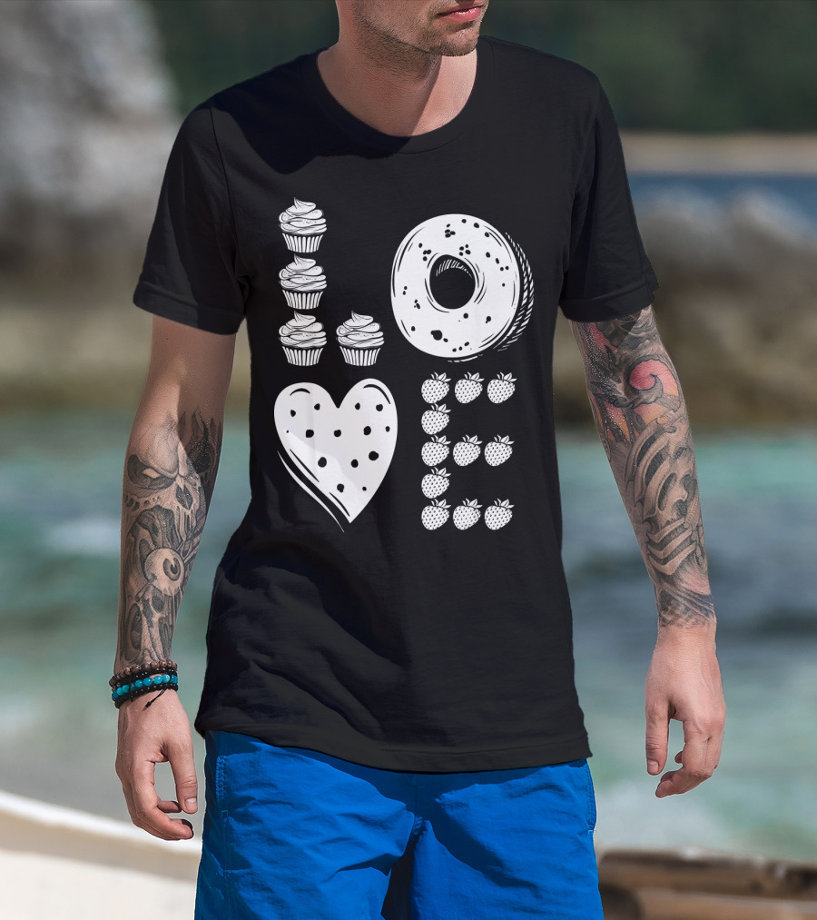 Love Cupcake Doughnut Strawberry Food Lover T-Shirt