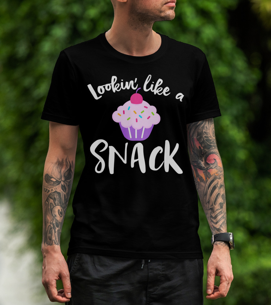 Lookin' Like A Snack Cupcake Funny Meme With Sprinkles And Cherry T-Shirt
