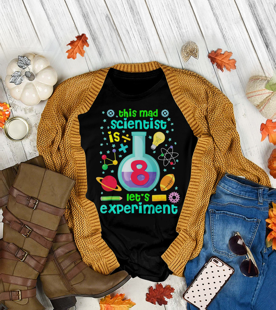 Kids Birthday Age 8 This Mad Scientist is 8 Let's Experiment T-Shirt
