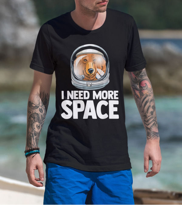 I Need More Space Astronaut Bear Science Helmet T-Shirt
