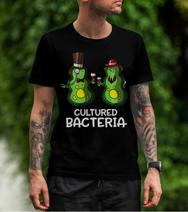 Cultured Bacteria Funny Student With Sophisticated Hats And Wine T-Shirt