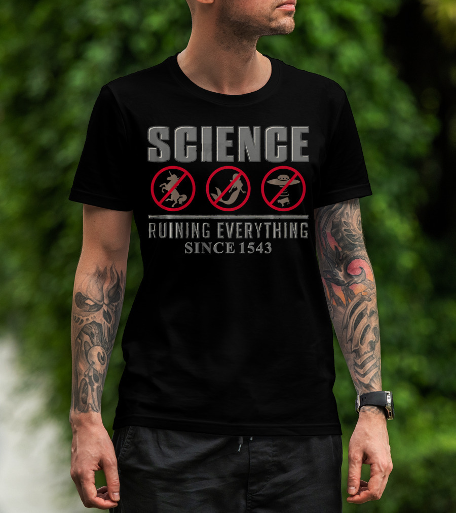 Science Ruining Everything Since 1543 With Unicorn, Dragon, UFO Symbols T-Shirt