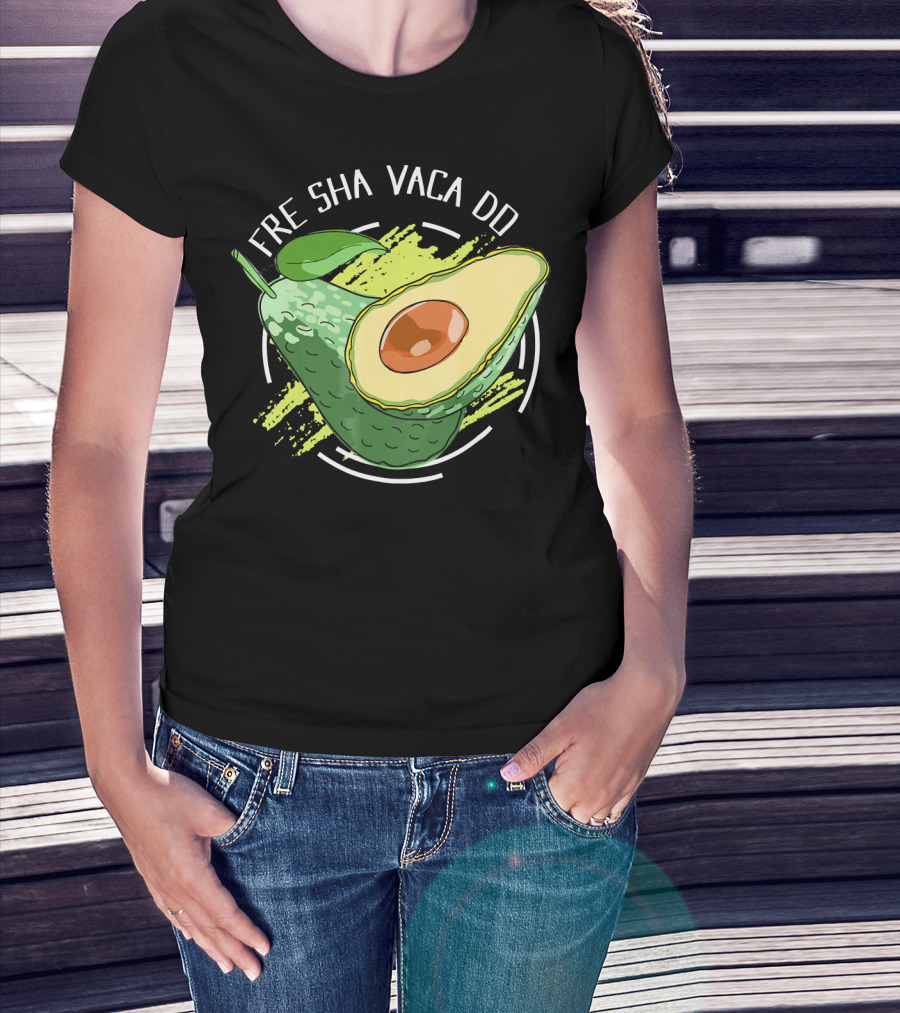 Fre Sha Vaca Do Avocado Guaacamole T-Shirt